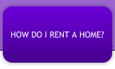 How Do I rent a Home?